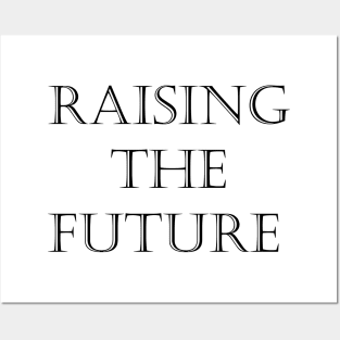 Raising The Future Posters and Art